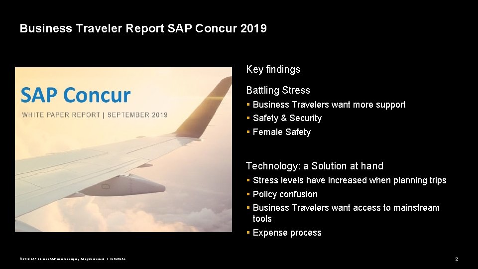 Business Traveler Report SAP Concur 2019 Key findings Battling Stress § Business Travelers want
