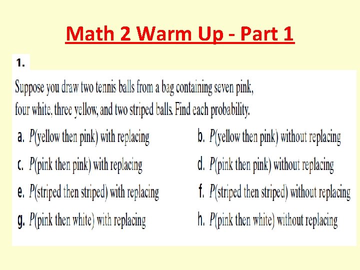 Math 2 Warm Up - Part 1 