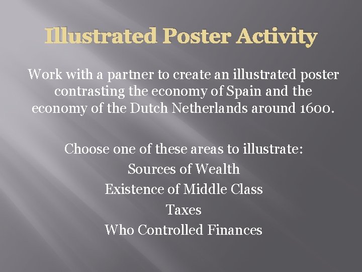 Illustrated Poster Activity Work with a partner to create an illustrated poster contrasting the