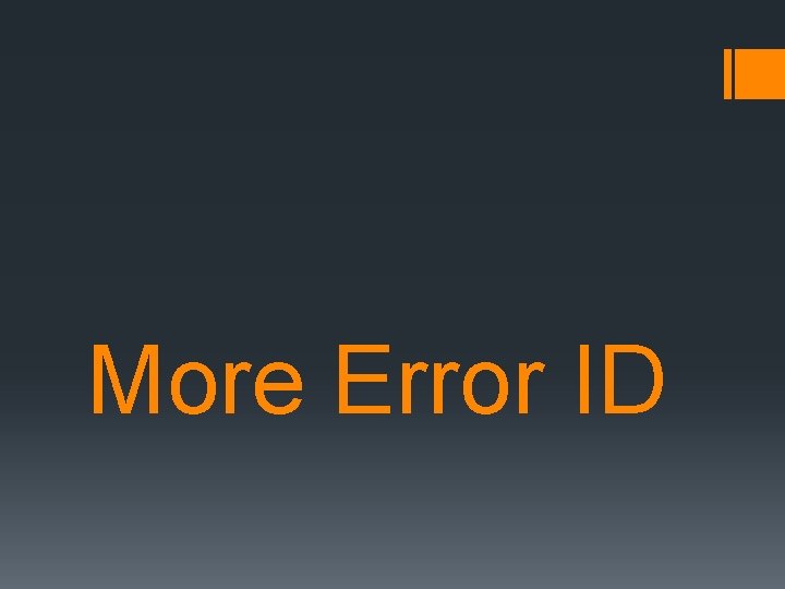 More Error ID 