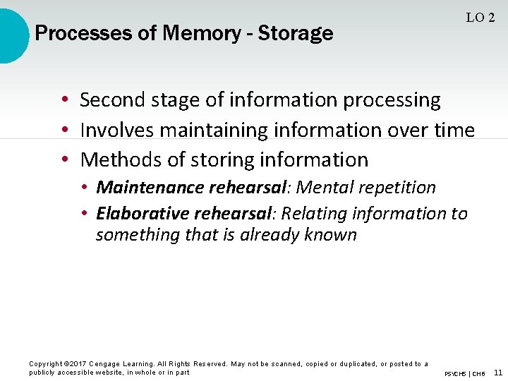 Processes of Memory - Storage LO 2 • Second stage of information processing •