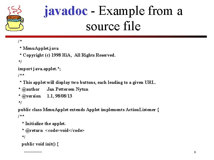 javadoc - Example from a source file /* * Menu. Applet. java * Copyright