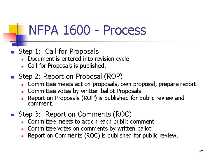 NFPA 1600 - Process n Step 1: Call for Proposals n n n Step