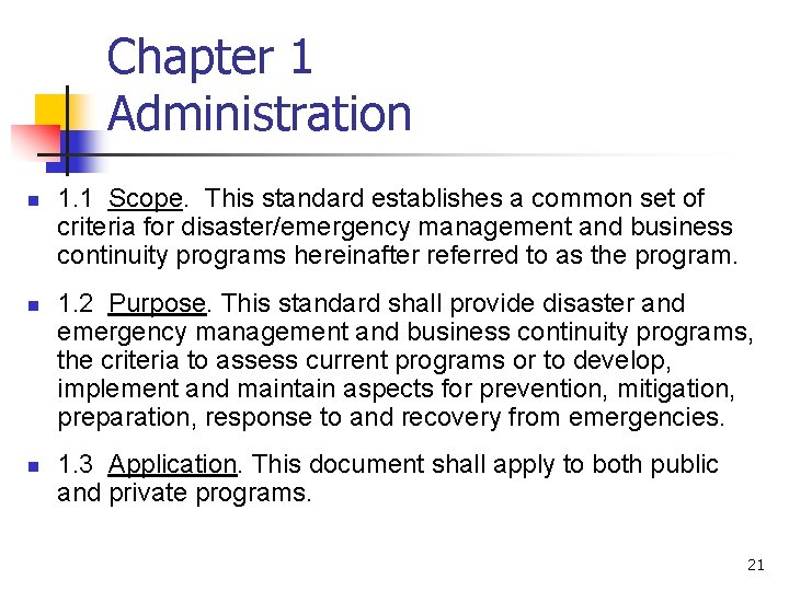 Chapter 1 Administration n 1. 1 Scope. This standard establishes a common set of