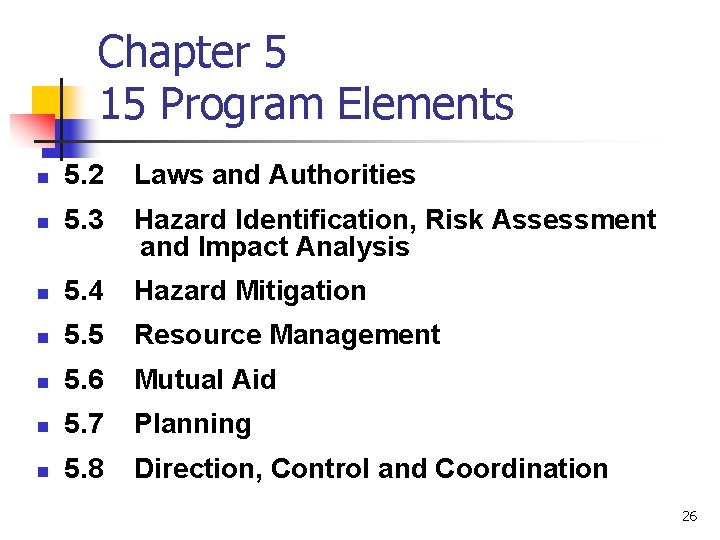 Chapter 5 15 Program Elements n 5. 2 Laws and Authorities n 5. 3