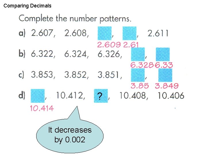 Comparing Decimals ? It decreases by 0. 002 