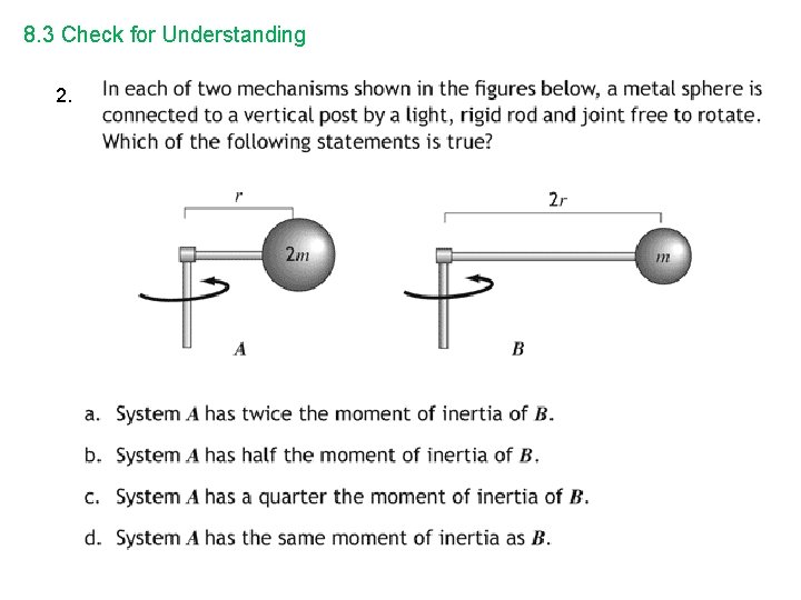 8. 3 Check for Understanding 2. 