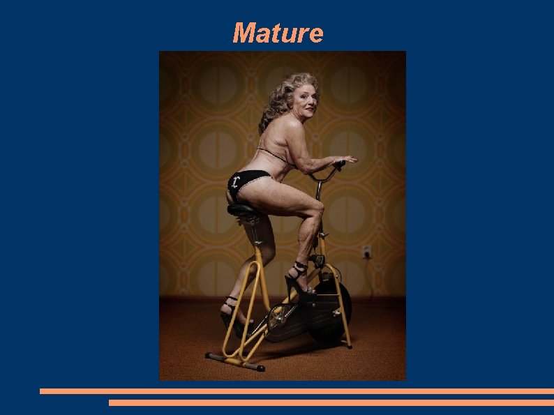 Mature 