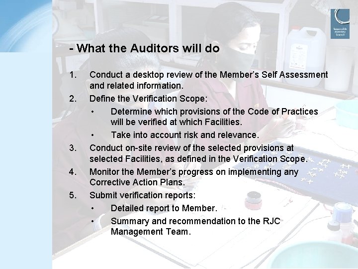 - What the Auditors will do 1. 2. 3. 4. 5. Conduct a desktop