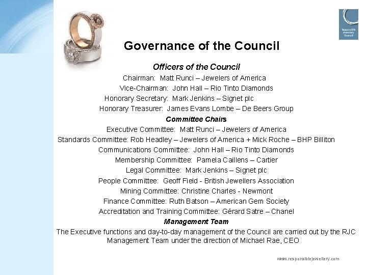 Governance of the Council Officers of the Council Chairman: Matt Runci – Jewelers of