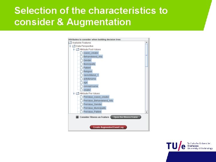 Selection of the characteristics to consider & Augmentation 