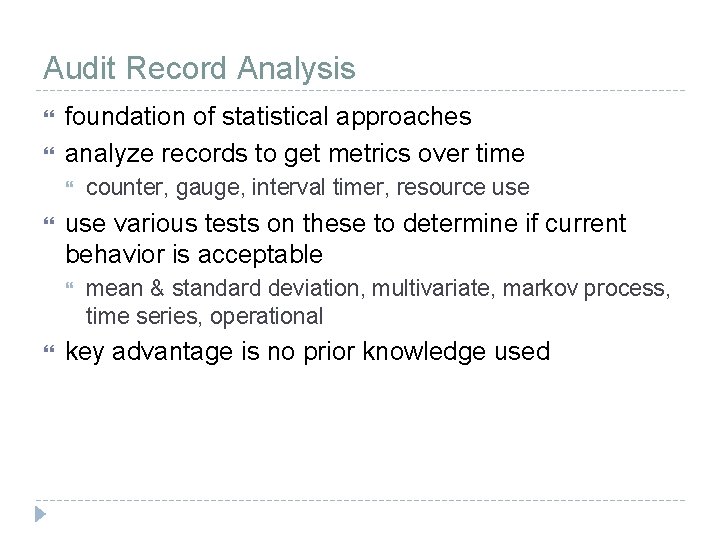 Audit Record Analysis foundation of statistical approaches analyze records to get metrics over time