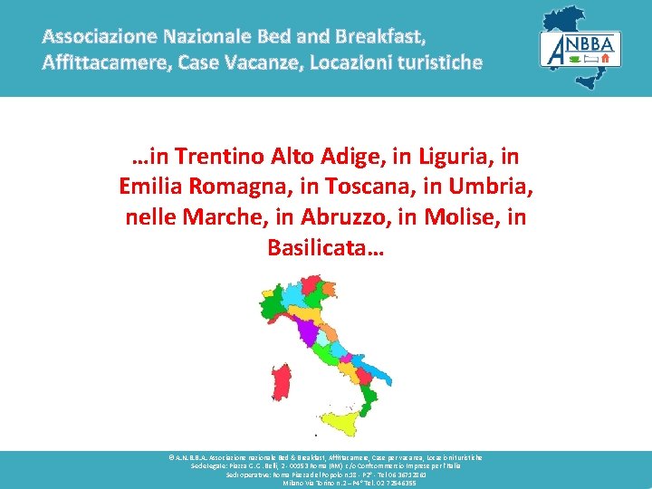 Associazione Nazionale Bed and Breakfast, Affittacamere, Case Vacanze, Locazioni turistiche …in Trentino Alto Adige,