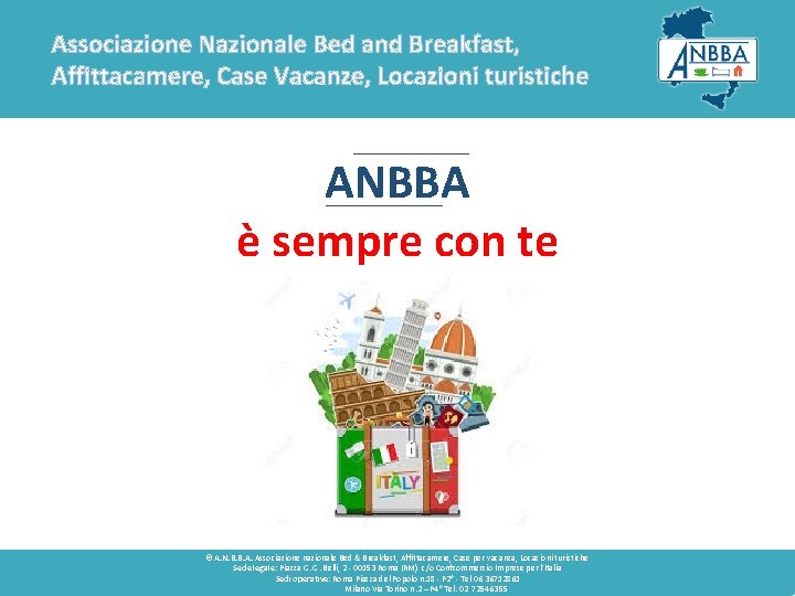 Associazione Nazionale Bed and Breakfast, Affittacamere, Case Vacanze, Locazioni turistiche ANBBA è sempre con