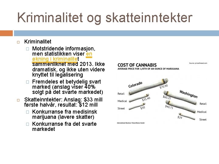 Kriminalitet og skatteinntekter Kriminalitet � Motstridende informasjon, men statistikken viser en økning i kriminalitet