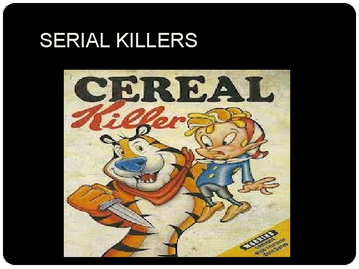 SERIAL KILLERS 