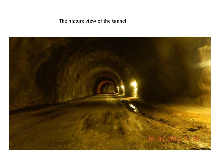 The picture view of the tunnel 