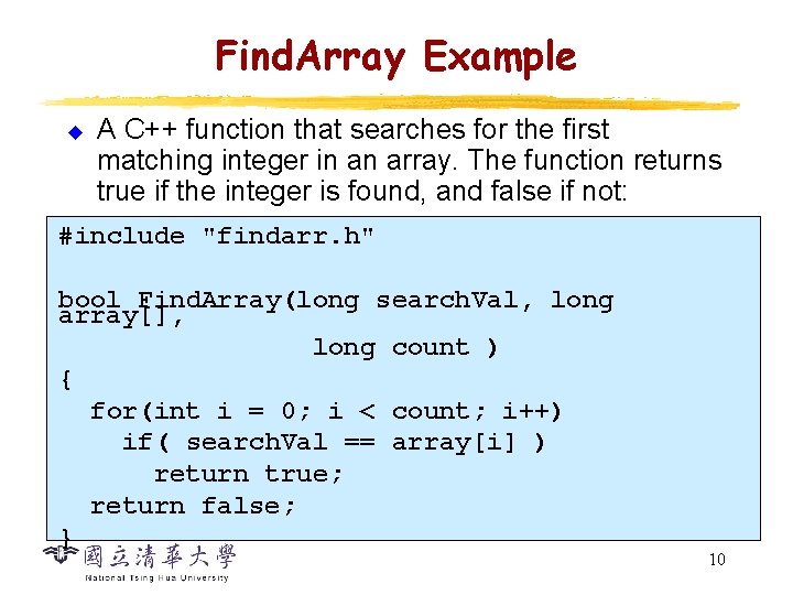 Find. Array Example u A C++ function that searches for the first matching integer