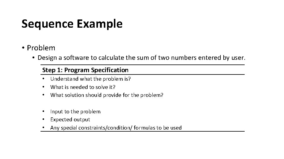 Sequence Example • Problem • Design a software to calculate the sum of two