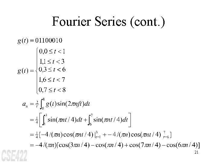 Fourier Series (cont. ) 21 