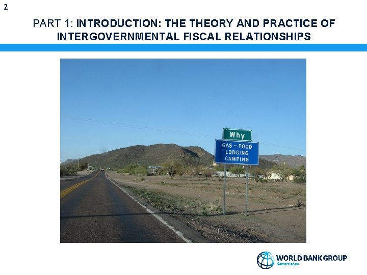 2 PART 1: INTRODUCTION: THEORY AND PRACTICE OF INTERGOVERNMENTAL FISCAL RELATIONSHIPS 