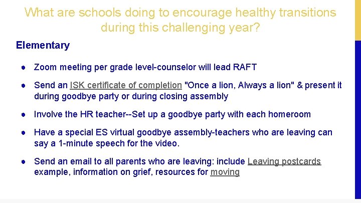What are schools doing to encourage healthy transitions during this challenging year? Elementary ●