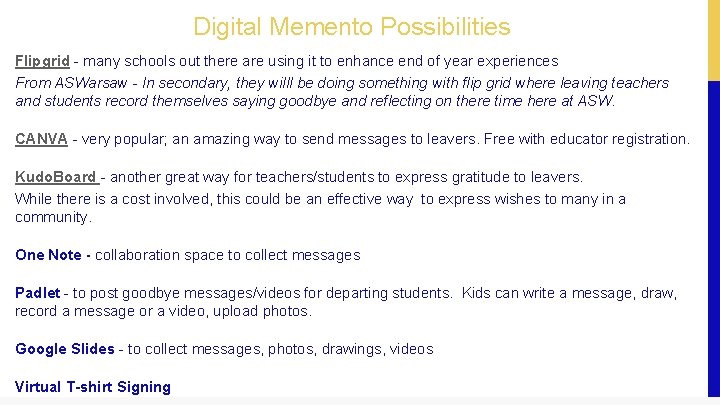Digital Memento Possibilities Flipgrid - many schools out there are using it to enhance