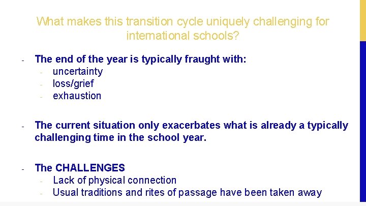 What makes this transition cycle uniquely challenging for international schools? - The end of