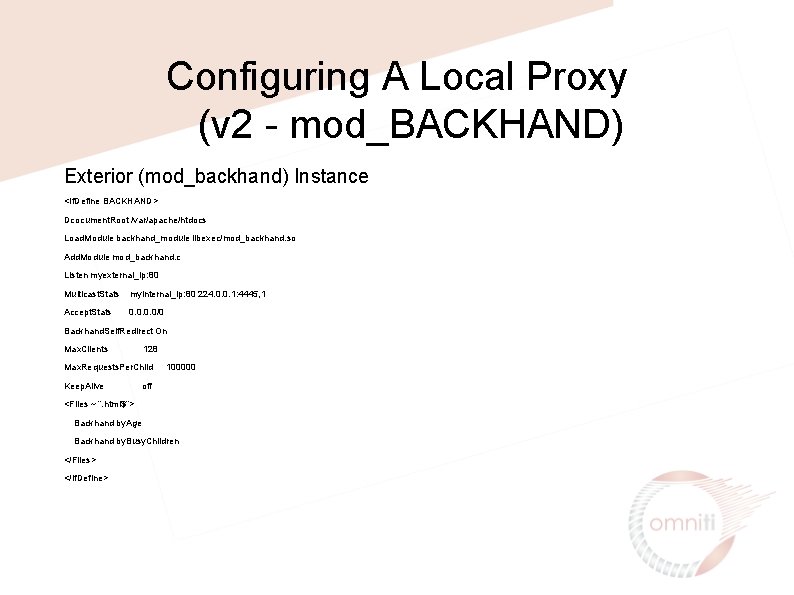 Configuring A Local Proxy (v 2 - mod_BACKHAND) Exterior (mod_backhand) Instance <If. Define BACKHAND>
