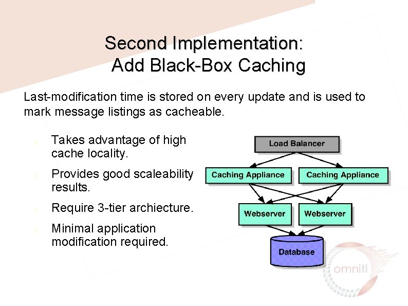 Second Implementation: Add Black-Box Caching Last-modification time is stored on every update and is