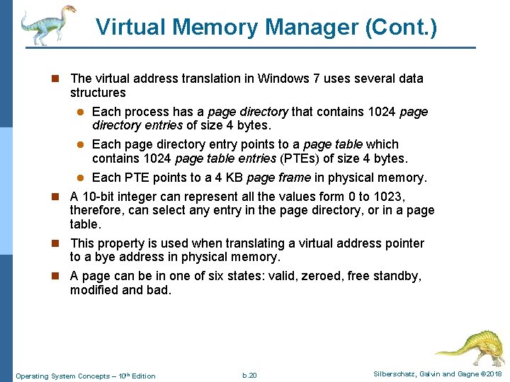Virtual Memory Manager (Cont. ) n The virtual address translation in Windows 7 uses