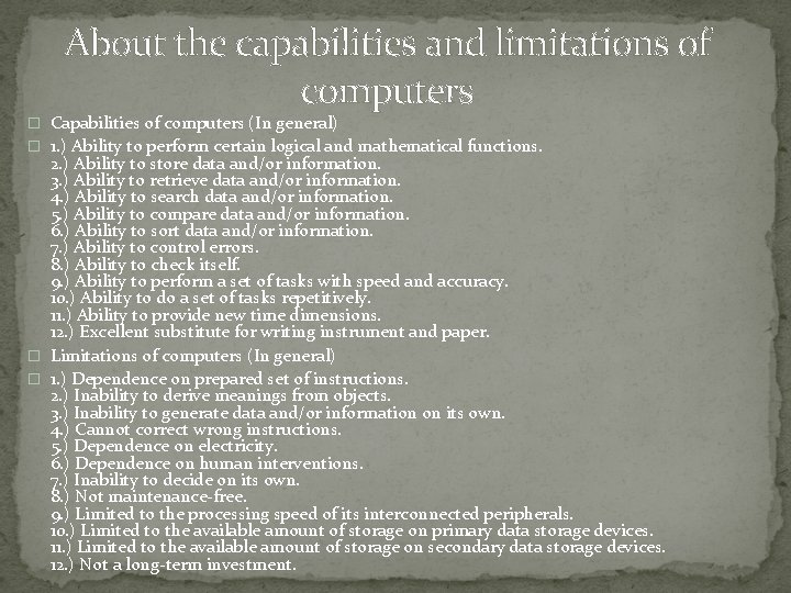 About the capabilities and limitations of computers � Capabilities of computers (In general) �