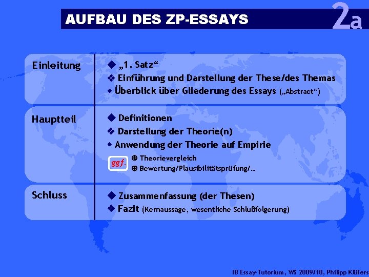 AUFBAU DES ZP-ESSAYS 2 a Einleitung „ 1. Satz“ Einführung und Darstellung der These/des