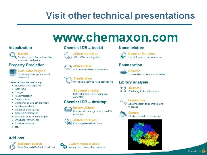 Visit other technical presentations www. chemaxon. com 