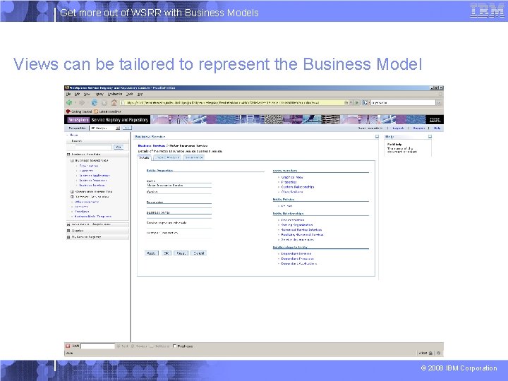 Get more out of WSRR with Business Models Views can be tailored to represent