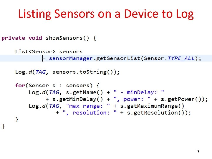 Listing Sensors on a Device to Log 7 