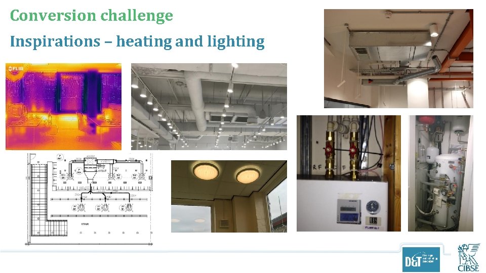 Conversion challenge Inspirations – heating and lighting 