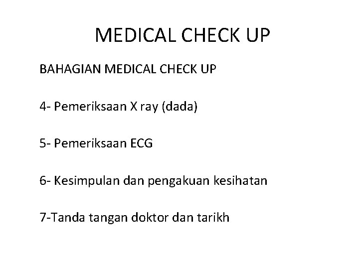 MEDICAL CHECK UP BAHAGIAN MEDICAL CHECK UP 4 - Pemeriksaan X ray (dada) 5