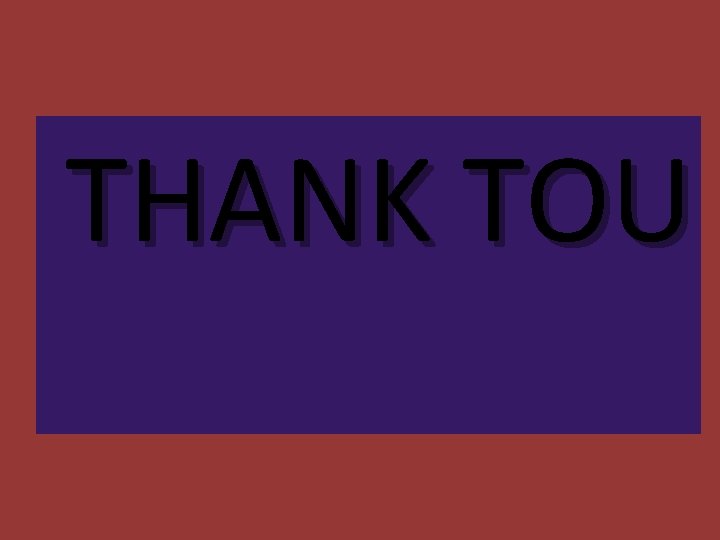  THANK TOU 