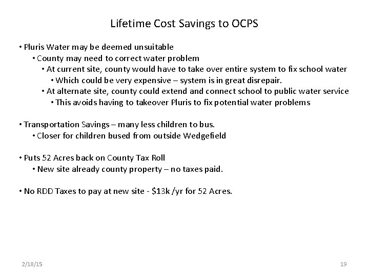 Lifetime Cost Savings to OCPS • Pluris Water may be deemed unsuitable • County