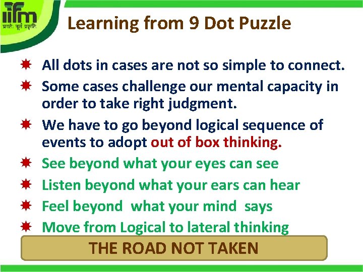 Learning from 9 Dot Puzzle All dots in cases are not so simple to