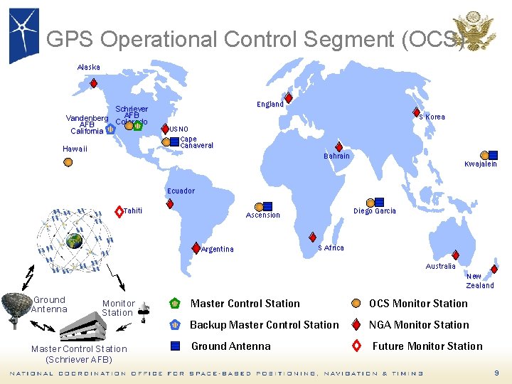 GPS Operational Control Segment (OCS) Alaska Schriever AFB Vandenberg Colorado AFB California Hawaii England