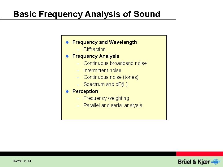 Basic Frequency Analysis of Sound Frequency and Wavelength – Diffraction l Frequency Analysis –