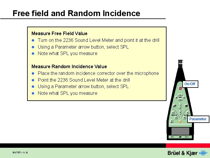 Free field and Random Incidence Measure Free Field Value l Turn on the 2236