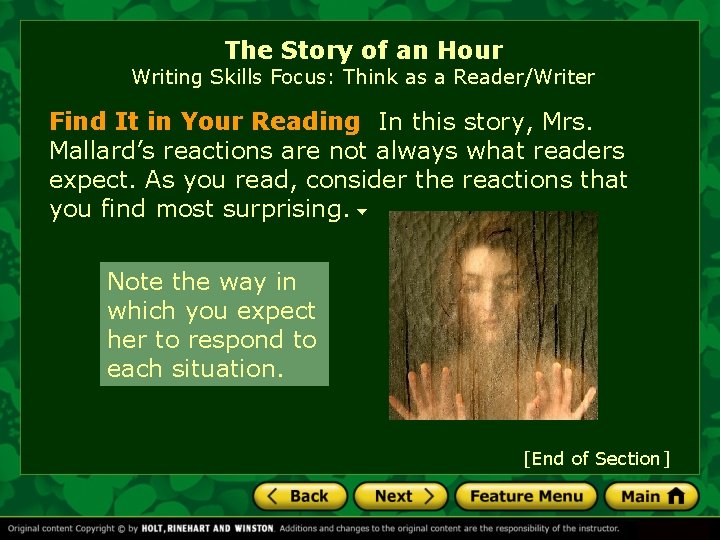 The Story of an Hour Writing Skills Focus: Think as a Reader/Writer Find It