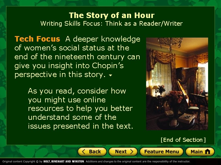 The Story of an Hour Writing Skills Focus: Think as a Reader/Writer Tech Focus