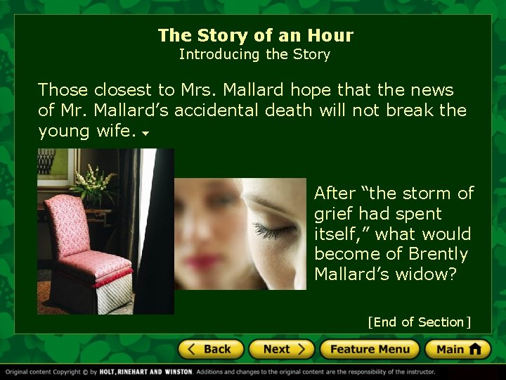 The Story of an Hour Introducing the Story Those closest to Mrs. Mallard hope