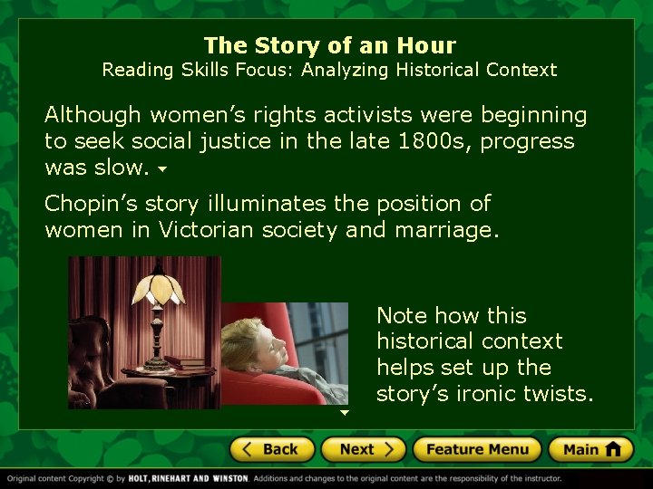 The Story of an Hour Reading Skills Focus: Analyzing Historical Context Although women’s rights