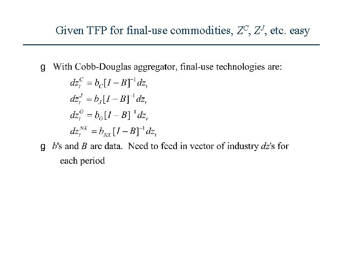 Given TFP for final-use commodities, ZC, ZJ, etc. easy 4 