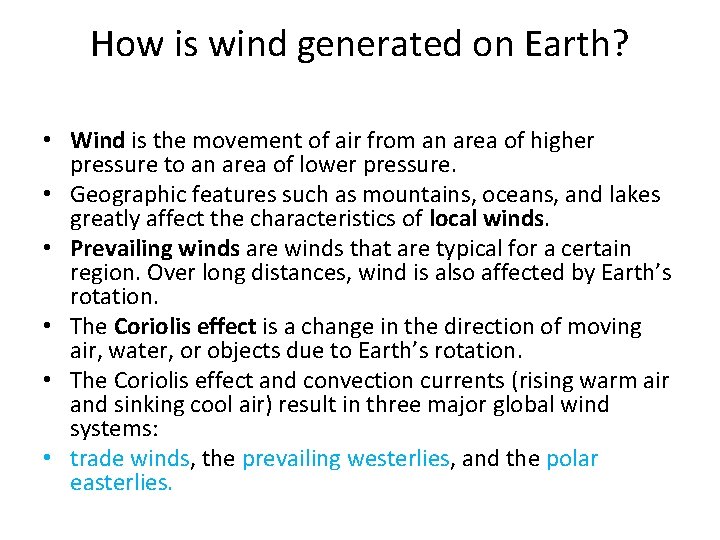 How is wind generated on Earth? • Wind is the movement of air from